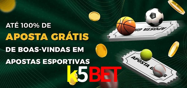 k5bet Ate 100% de Aposta Gratis